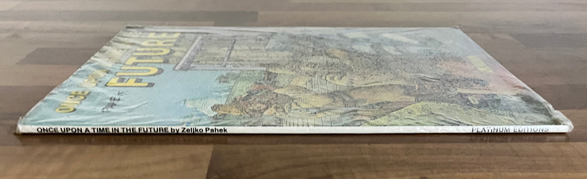 Once Upon a Time in the Future by Zeljko Pahek *SEALED*
