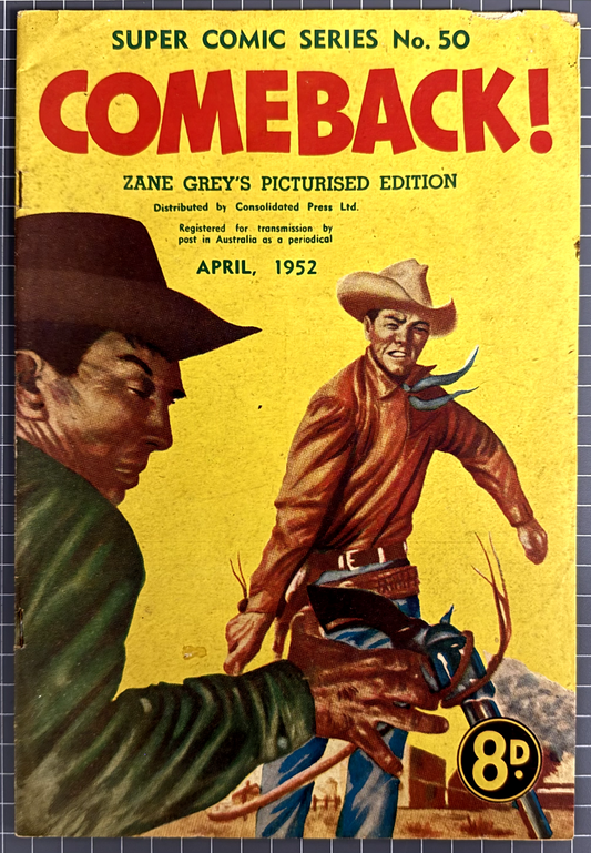 SUPERCOMIC SERIES #50 "ZANE GREY" CONSOLIDATED PRESS AUSTRALIAN PRE-DECIMAL 1952