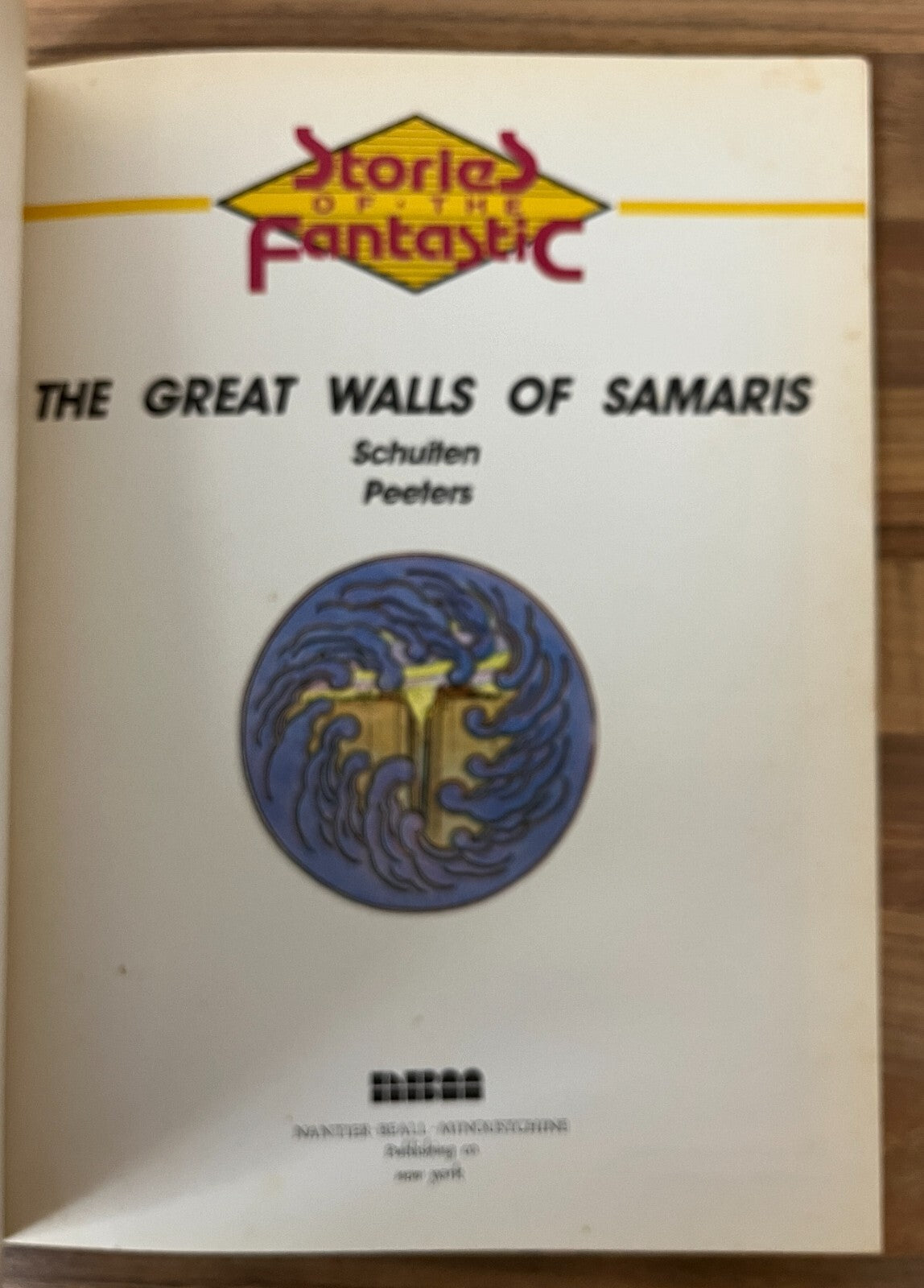 Stories of the Fantastic : The Great Walls of Samaris by Schuiten & Peeters