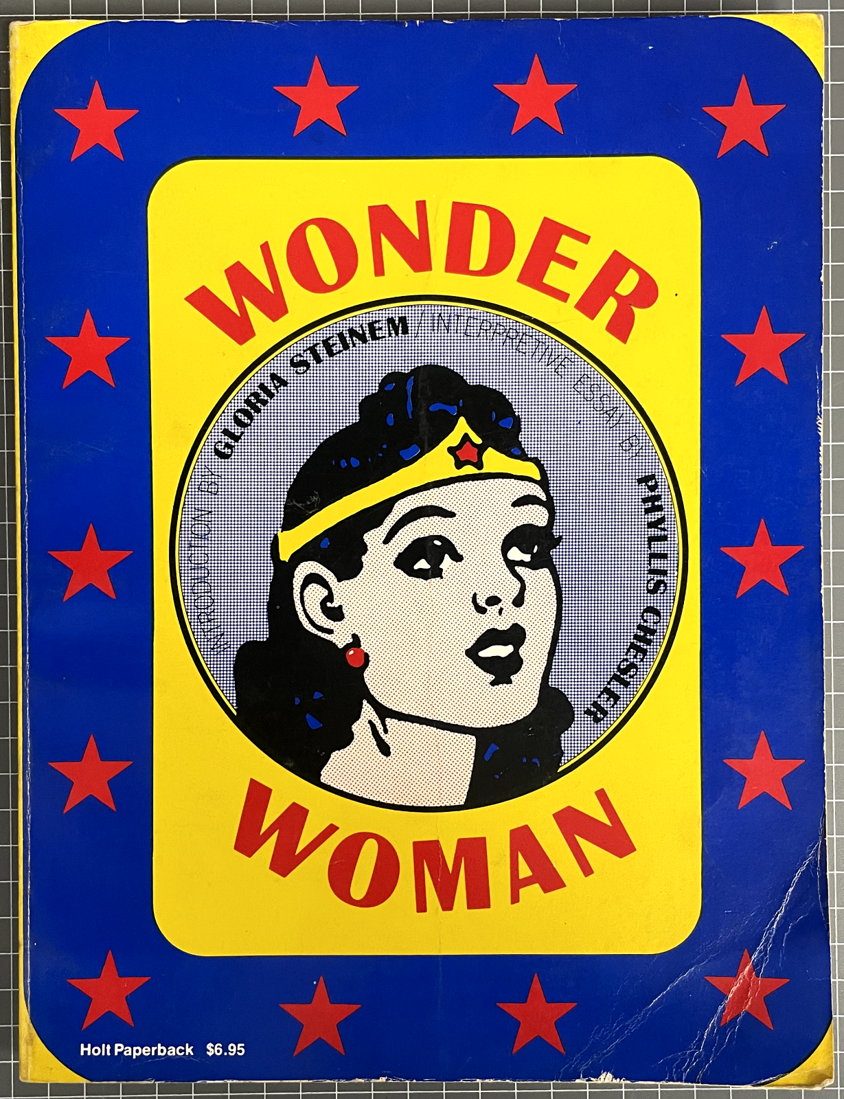 Wonder Woman: Introduction - Gloria Steinem, Interpretive Essay -Phyllis Chesler