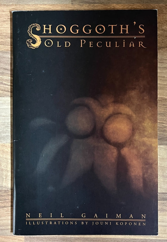 Neil Gaiman Shoggoth's Old Peculiar Paperback RARE