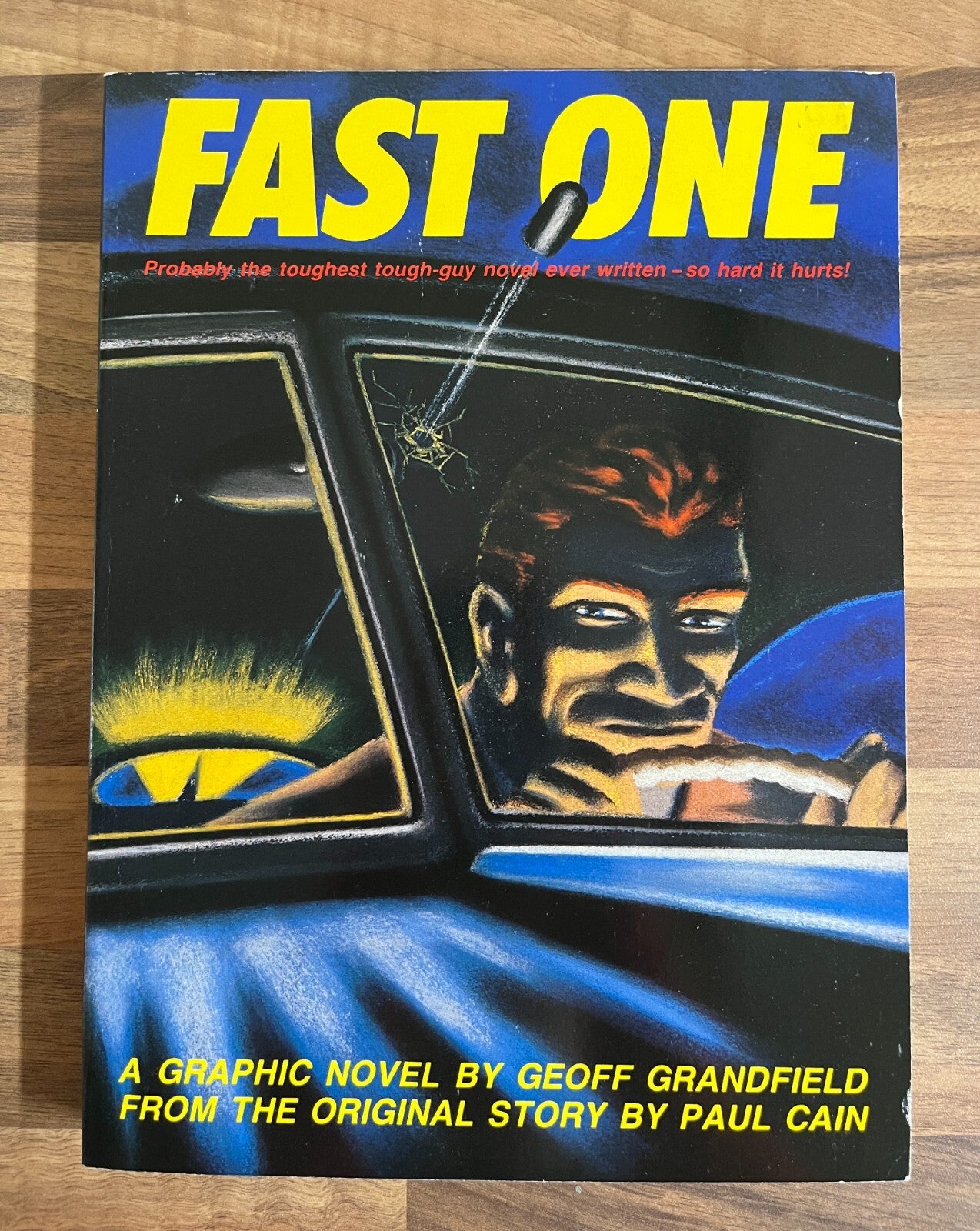 FAST ONE: GRAPHIC NOVEL by Geoff Grandfield, Story by Paul Cain 1st Ed/1st Print