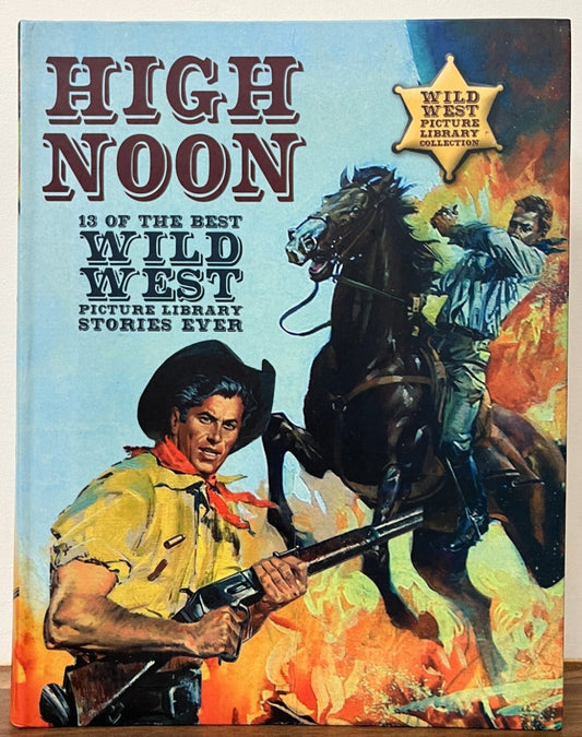 "High Noon" - 13 of The Best Wild West Picture Library Stories Ever - 2008