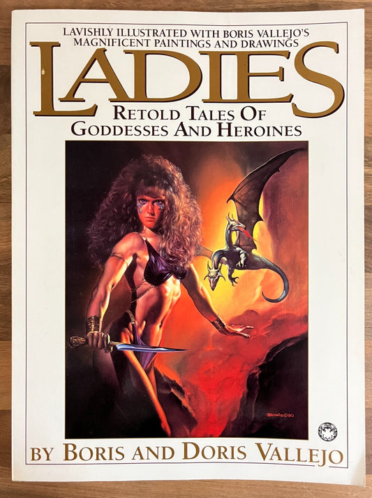 LADIES RETOLD TALES OF GODDESSES AND HEROINES BY BORIS & DORIS VALLEJO