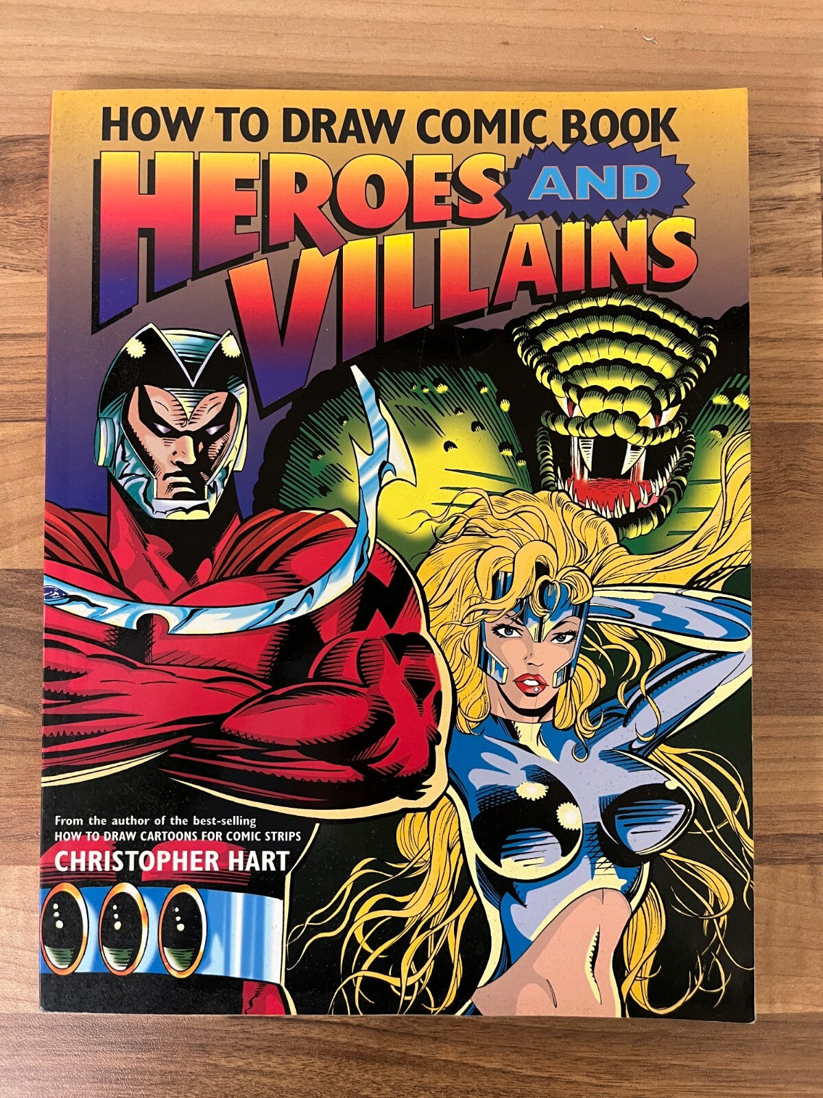 How to Draw Comic Book Heroes and Villains by Chris Hart (Paperback, 1999)