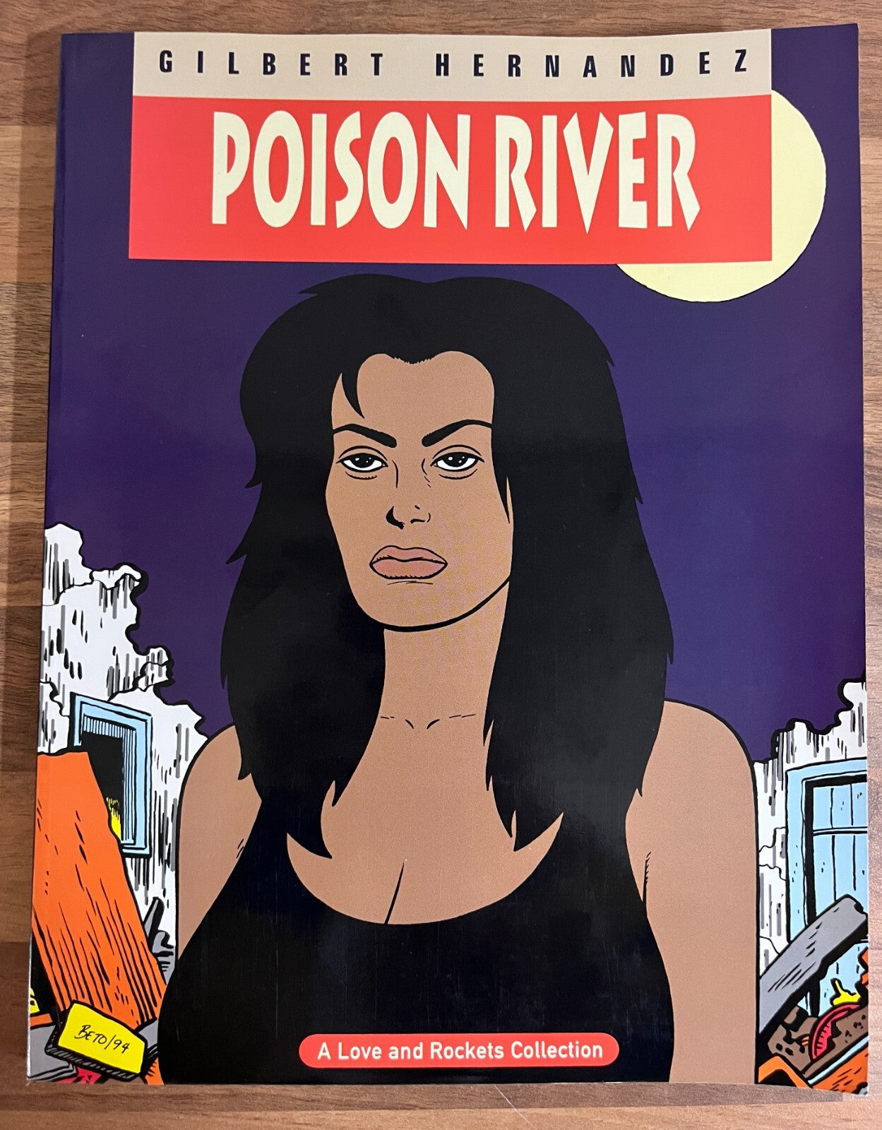 Love and Rockets Vol 12 Poison River by Gilbert Hernandez 1st Edition 1994 TPB