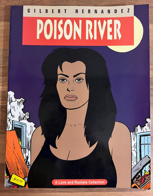 Love and Rockets Vol 12 Poison River by Gilbert Hernandez 1st Edition 1994 TPB