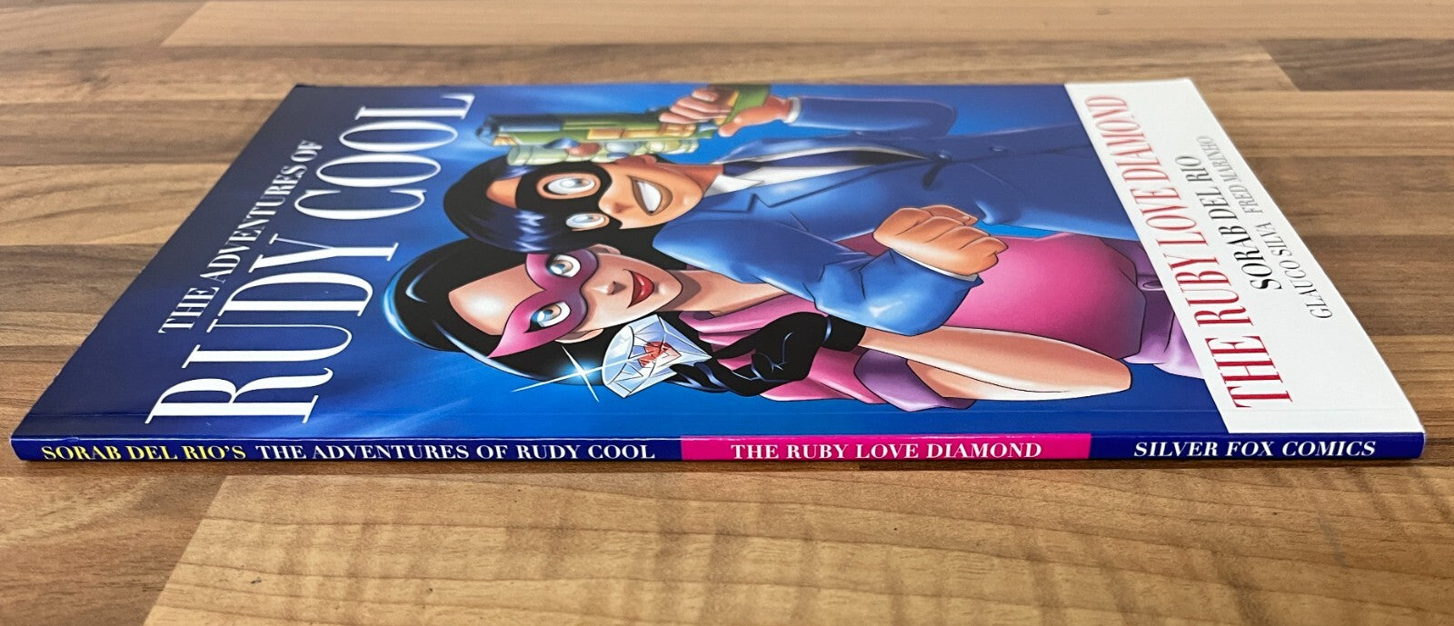 The Adventures of Rudy Cool: The Ruby Love Diamond - Sorab Del Rio (SIGNED)