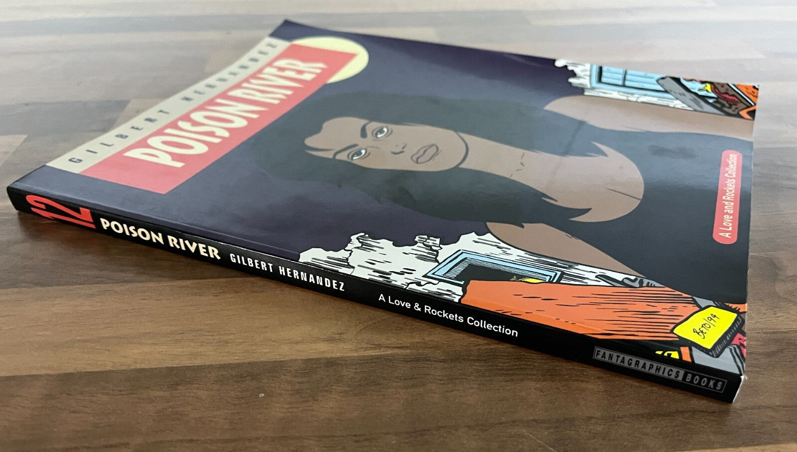 Love and Rockets Vol 12 Poison River by Gilbert Hernandez 1st Edition 1994 TPB