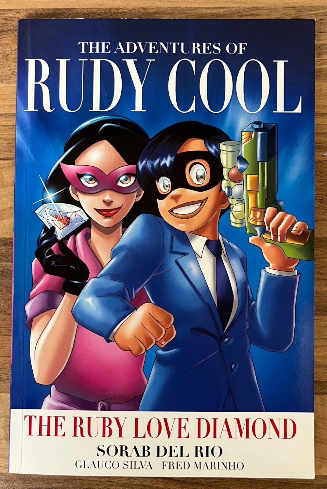 The Adventures of Rudy Cool: The Ruby Love Diamond - Sorab Del Rio (SIGNED)