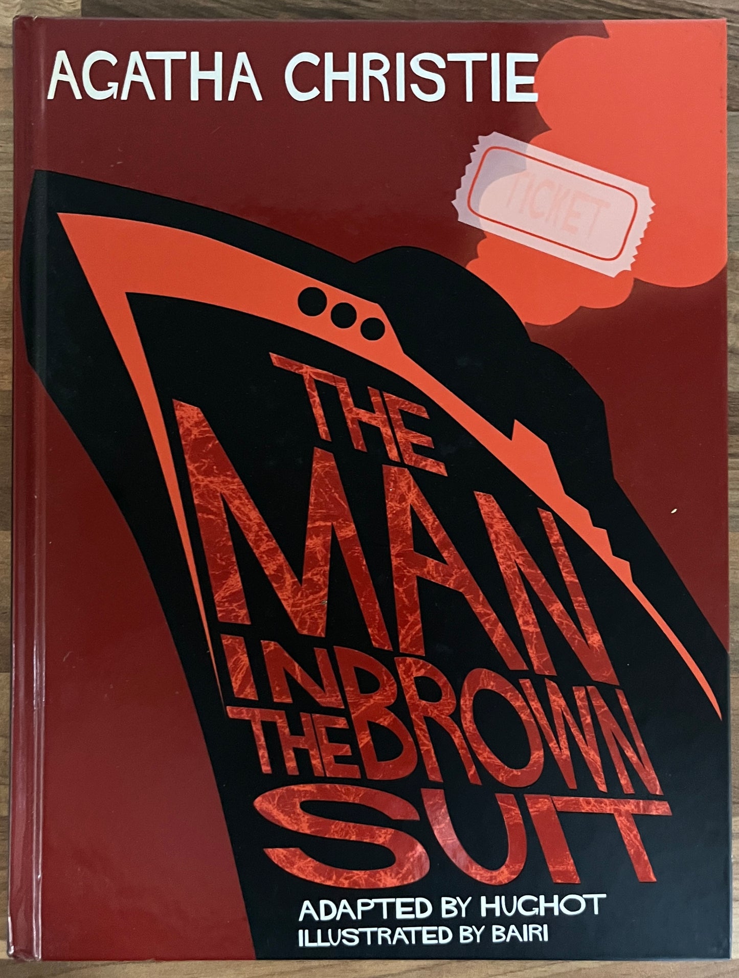 Agatha Christie: The Man in the Brown Suit, Graphic Novel Adapted by Hughot, Illus. Bairi