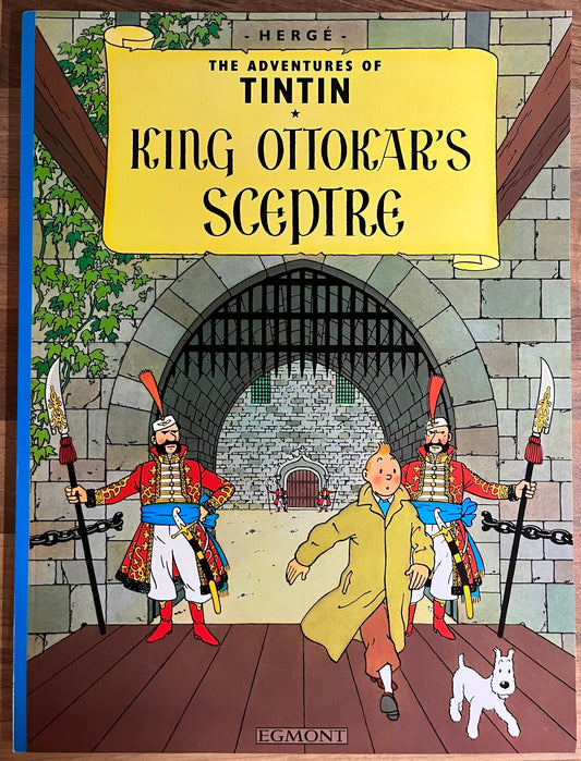 Adventures of Tintin: King Ottokar's Sceptre by Herge (Egmont Edition 2012)