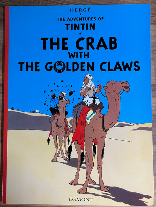 Adventures of Tintin: The Crab with the Golden Claws by Herge (Egmont, Ed. 2011)