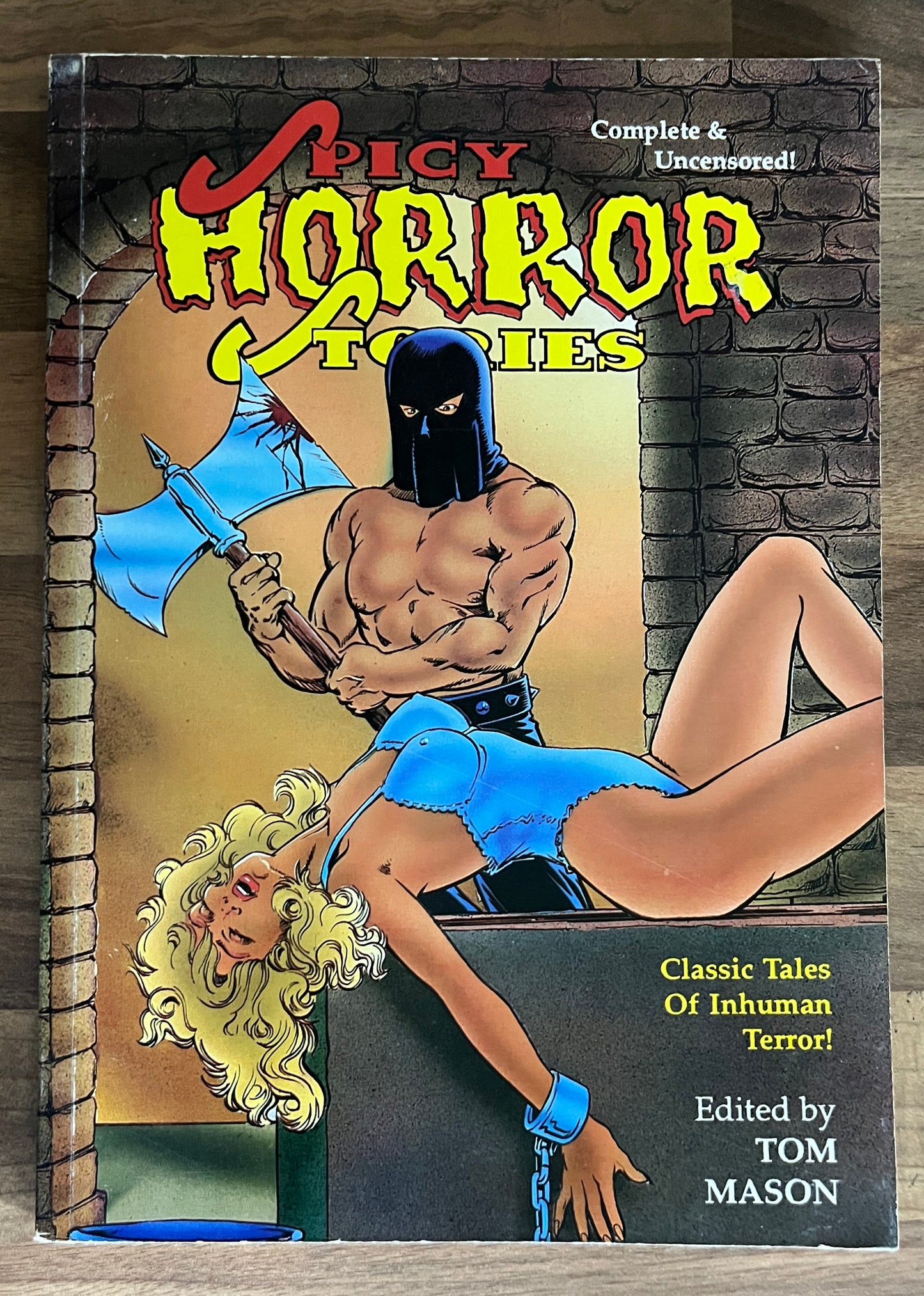 Spicy Horror Stories: Classic Tales of Inhuman Terror, Complete & Uncensored!  - Edited by Tom Mason