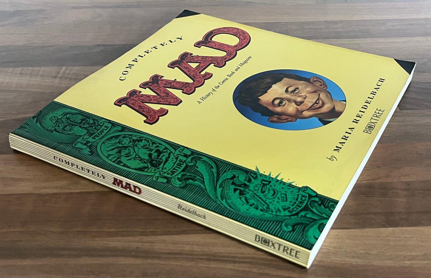 Completely Mad: A History of the Comic Book and Magazine - Maria Reidelbach