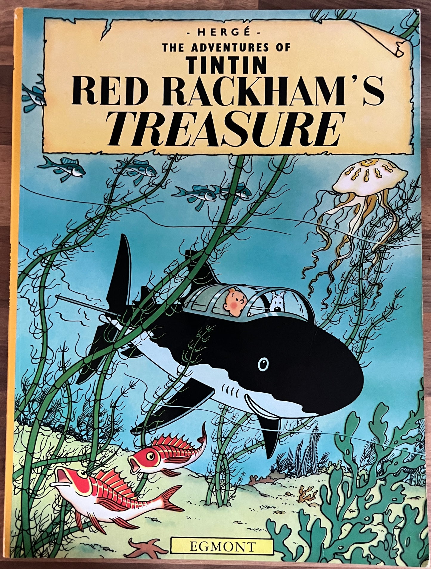 ADVENTURES OF TINTIN: RED RACKHAM'S TREASURE - HERGE, EGMONT PUBLISHERS