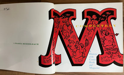 Completely Mad: A History of the Comic Book and Magazine - Maria Reidelbach