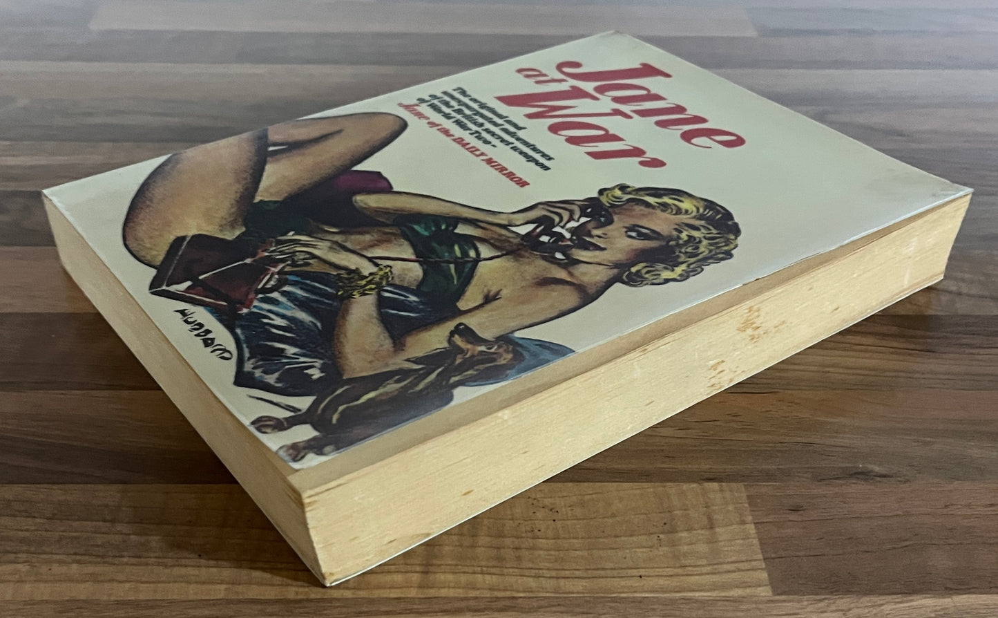 JANE AT WAR: Original Unexpurgated Adventures of the British Secret Weapon