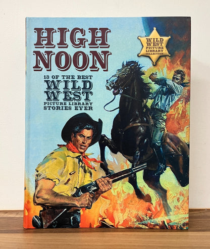 "High Noon" - 13 of The Best Wild West Picture Library Stories Ever - 2008