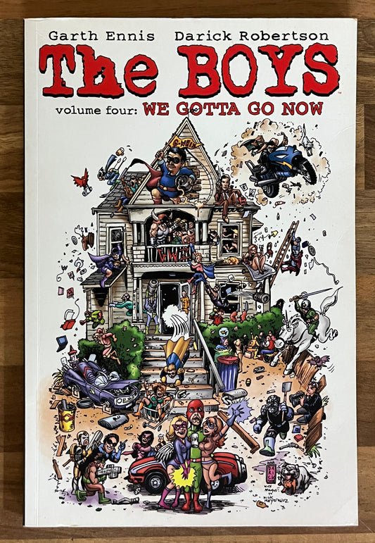 The Boys: Volume Four WE GOTTA GO NOW Garth Ennis, 1st Edition TPB Titan Bks