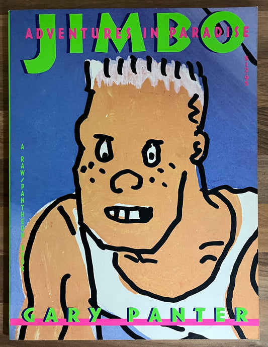 JIMBO: ADVENTURES IN PARADISE - GARY PANTER, 1988 EDITION, RAW PANTHEON