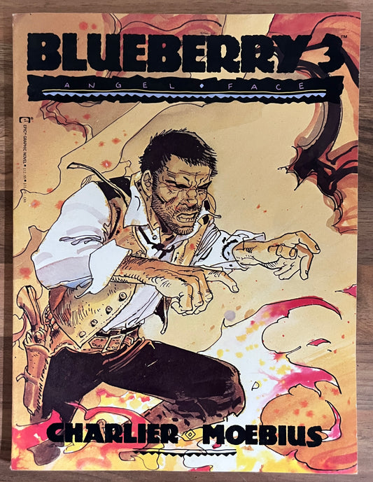 Blueberry #3 Angel Face TPB by Jean-Michel Charlier , Jean "Moebius" Giraud 1989